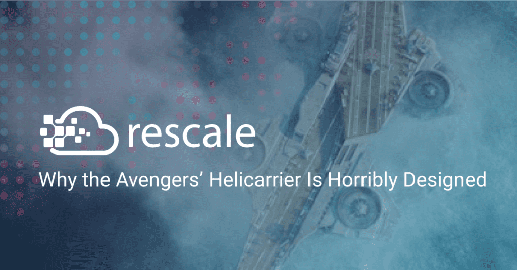 Why the Avengers’ Helicarrier Is Horribly Designed