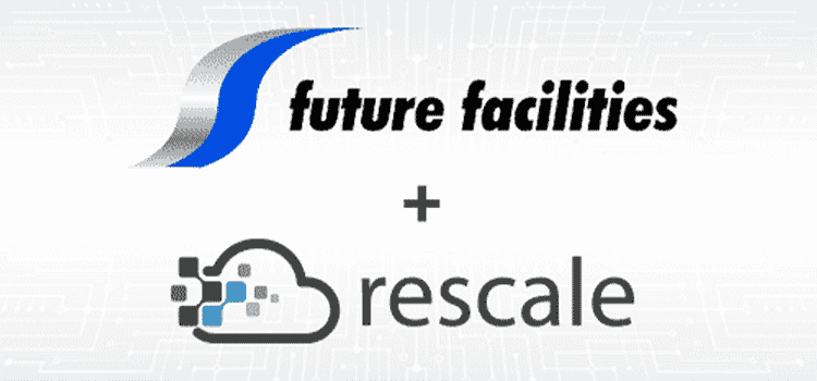 Future Facilities は Rescale と提携して高速データセンター モデリングを提供します