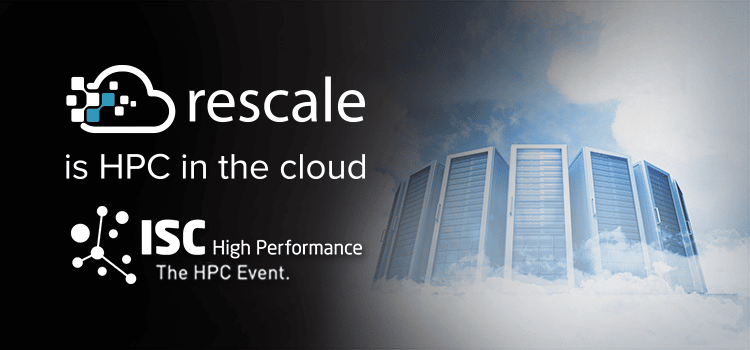 Rescale、HPC クラウド プラットフォームへの新しいハイブリッド イノベーションを発表