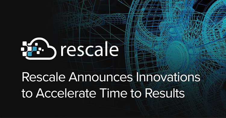 Rescale, 결과 도출 시간 단축을 위한 혁신 발표