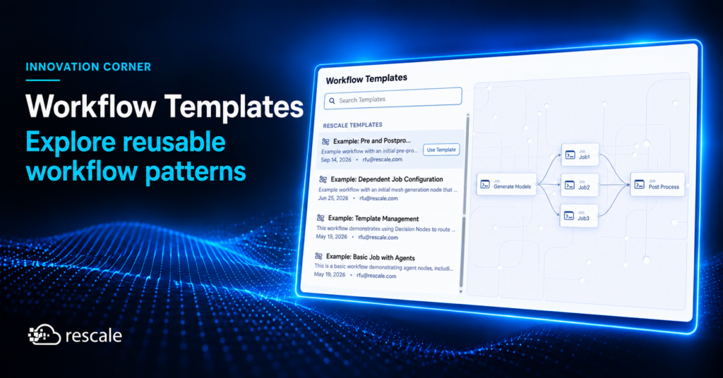 Advanced Modeling & Simulation Workflow Templates
